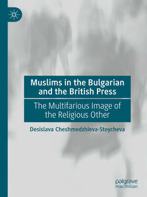 cover image of Muslims in the Bulgarian and the British Press